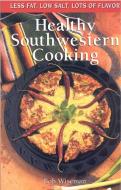 Healthy Southwestern Cooking di Bob Wiseman, Wiseman edito da Northland Publishing