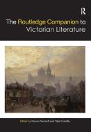 The Routledge Companion To Victorian Literature edito da Taylor & Francis Ltd