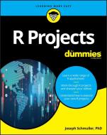 R Projects for Dummies di Joseph Schmuller edito da FOR DUMMIES