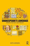 Shakespeare's Language di Keith Johnson edito da Taylor & Francis Ltd