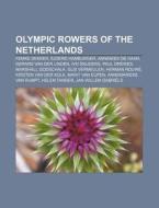 Olympic Rowers Of The Netherlands: Femke di Books Llc edito da Books LLC, Wiki Series