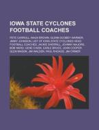 Iowa State Cyclones Football Coaches: Pe di Books Llc edito da Books LLC, Wiki Series