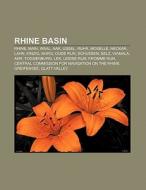 Rhine basin di Source Wikipedia edito da Books LLC, Reference Series