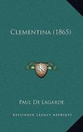 Clementina (1865) edito da Kessinger Publishing