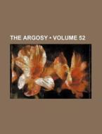 The Argosy (volume 52) di Books Group edito da General Books Llc