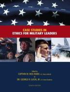 Case Studies in Ethics for Military Leaders edito da Pearson Learning Solutions