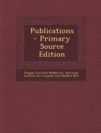 Publications - Primary Source Edition di Douglas Crawford McMurtrie edito da Nabu Press