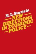 New Directions in Economic Policy di M. L. Burstein edito da Palgrave Macmillan