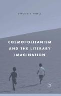 Cosmopolitanism and the Literary Imagination di C. Patell edito da Palgrave Macmillan US