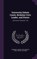 University Debate Coach, Berkeley Civic Leader, And Pastor di Germaine LaBerge, Fred Sheridan Stripp, Jeffrey W Horner edito da Palala Press