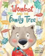 Wombat and the Family Tree di Marietta Apollonio edito da THOMAS NELSON PUB