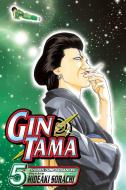 Gin Tama, Volume 5 di Hideaki Sorachi edito da VIZ LLC