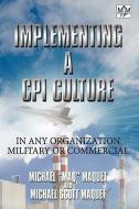 Implementing a CPI Culture di Maq, Mike Maquet edito da AuthorHouse