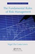 The Fundamental Rules of Risk Management di Nigel Da Costa Lewis edito da CRC Press