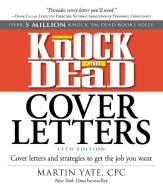 Knock 'em Dead Cover Letters di Martin Yate edito da Adams Media Corporation