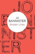 Broken Lines di Jo Bannister edito da Pan Macmillan