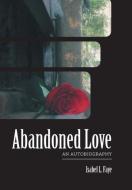 Abandoned Love di Isabel L. Faye edito da FRIESENPR