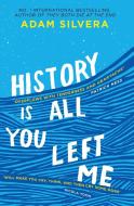 History Is All You Left Me di Adam Silvera edito da Simon & Schuster Ltd
