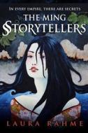 The Ming Storytellers di Laura Rahme edito da Createspace