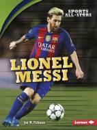Lionel Messi di Jon M. Fishman edito da LERNER CLASSROOM