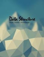 Data Structure di Seyed Hossein Ahmadpanah edito da Createspace