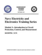 The Navy Electricity and Electronics Training Series: Module 03 Introduction to di United States Navy edito da Createspace Independent Publishing Platform