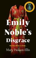 Emily Noble's Disgrace di Mary Paulson-Ellis edito da Pan Macmillan