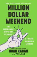 Million Dollar Weekend di Noah Kagan edito da Ebury Publishing