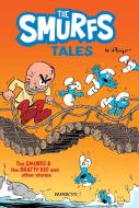 The Smurfs Tales #1: The Smurfs and the Bratty Kid di Peyo edito da PAPERCUTZ