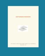 September Morning: Ten Years of Poems and Readings from the 9/11 Ceremonies New York City edito da POWERHOUSE BOOKS