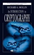 An Introduction to Cryptography di Richard A. (University of Calgary Mollin edito da Taylor & Francis Ltd