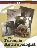 The Forensic Anthropologist di Diane Yancey edito da Lucent Books