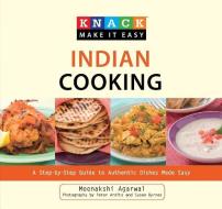Knack Indian Cooking di Meenakshi Agarwal edito da Rowman & Littlefield