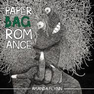 Paper Bag Romance di Amanda Flynn edito da Inkwater Press