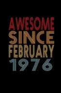 AWESOME SINCE FEBRUARY 1976: BIRTHDAY GI di AWESOME JOURNALZ edito da LIGHTNING SOURCE UK LTD