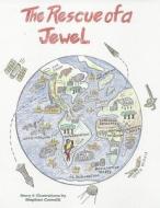 The Rescue of a Jewel di Stephen L. Comolli edito da BOOKBABY