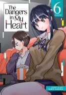 The Dangers in My Heart Vol. 6 di Norio Sakurai edito da SEVEN SEAS PR