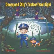 DANNY AND OLLY'S TRICK- OR-TREAT NIGHT: di GOLAM ASHFIQU AVASH edito da LIGHTNING SOURCE UK LTD