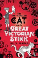 Time-Travelling Cat and the Great Victorian Stink di Julia Jarman edito da Andersen Press Ltd