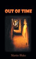 Out Of Time di Martin Blake edito da New Generation Publishing