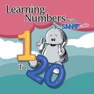 Learning Numbers 1 to 20 with Sam the Robot di Sam The Robot edito da Oak Tree Press