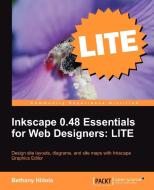 Inkscape 0.48 Essentials for Web Designers di Bethany Hiitola edito da Packt Publishing