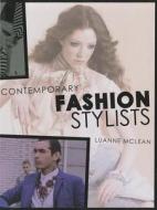 Contemporary Fashion Stylists di Luanne McLean edito da Vivays Publishing Ltd