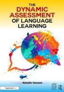 The Dynamic Assessment of Language Learning di Natalie (Clinical Speech and Language Therapist Hasson edito da Taylor & Francis Ltd