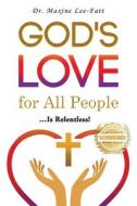 God's Love for All People... di Maxine Lee-Fatt edito da WorkBook Press