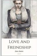 Love and Freindship di Jane Austen edito da Createspace Independent Publishing Platform