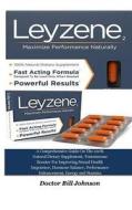Leyzene2: A Comprehensive Guide on the 100% Natural Dietary Supplement, Testosterone Booster for Improving Sexual Health Impoten di Doctor Bill Johnson edito da Createspace Independent Publishing Platform