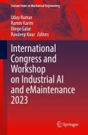 International Congress and Workshop on Industrial AI and eMaintenance 2023 edito da Springer Nature Switzerland