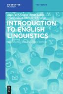 Introduction to English Linguistics di Ingo Plag, Sabine Arndt-Lappe, Maria Braun, Mareile Schramm edito da de Gruyter Mouton
