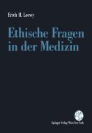 Ethische Fragen in der Medizin di Erich H. Loewy edito da Springer Vienna